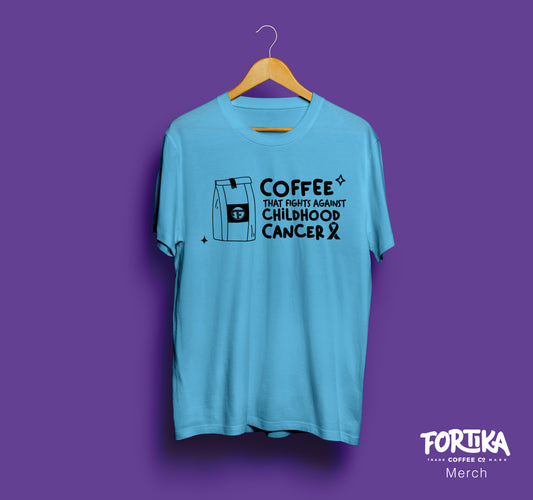 Coffee that fights Childhood Cancer - Tshirt